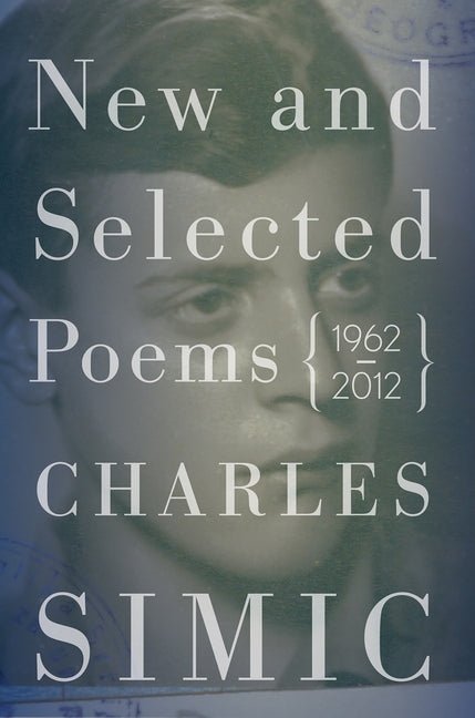 New and Selected Poems: 1962 - 2012 - The Poetry Shop