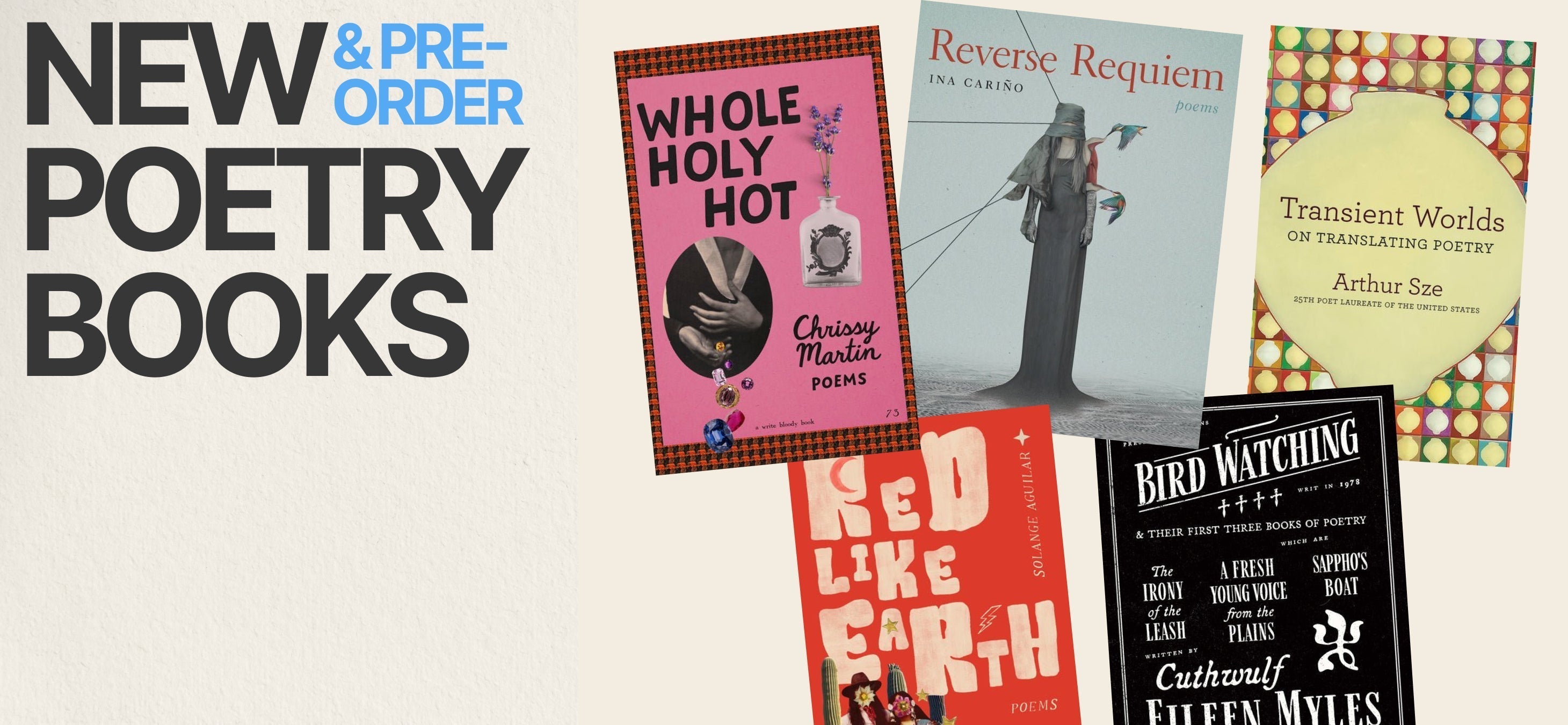 New books, April 14th: Chrissy Martin,  Solange Aguilar, Ina Cariño, Eileen Myles, and  Arthur Sze - The Poetry Shop