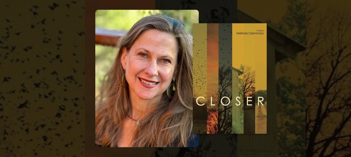 Poetry Shop 5: Melinda Clemmons, Closer - The Poetry Shop LLC