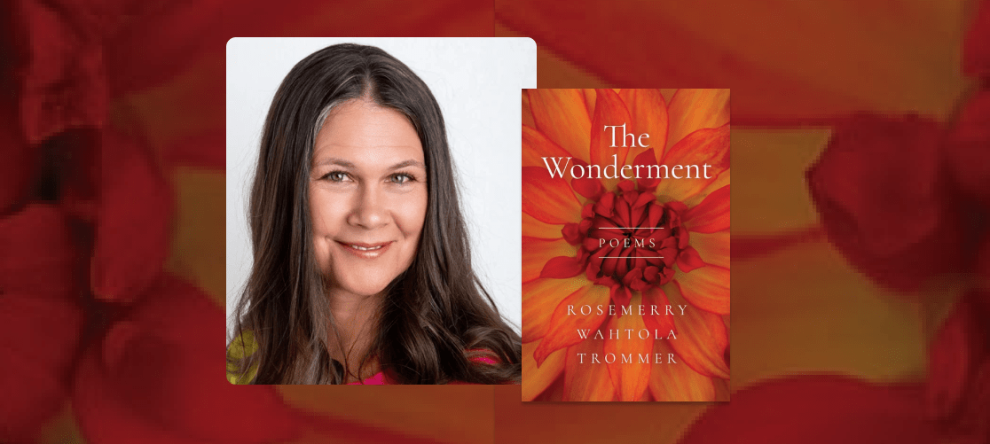 Poetry Shop 5: Rosemerry Wahtola Trommer, The Wonderment - The Poetry Shop LLC