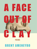 A Face Out of Clay - The Poetry Shop