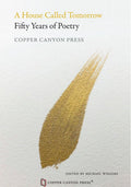 A House Called Tomorrow by Copper Canyon Press