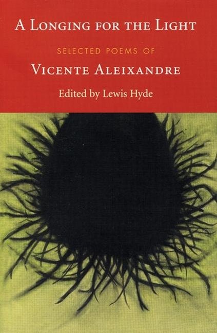 A Longing for the Light by Vincente Aleixandre