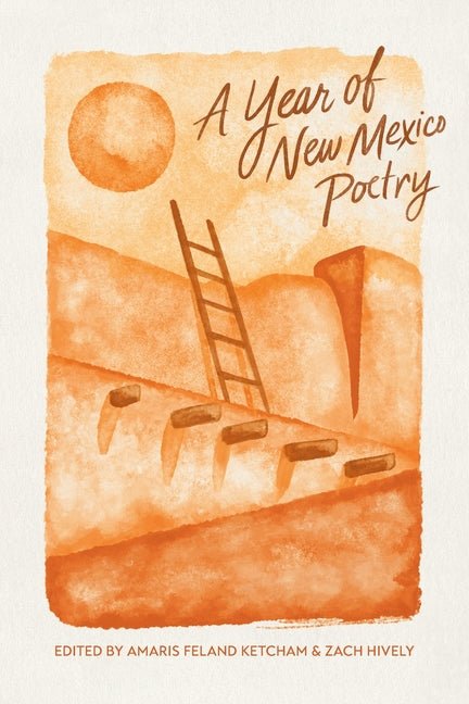 A Year of New Mexico Poetry by Casa Urraca Press