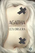 Agatha by Lex (Alexis) Orgera