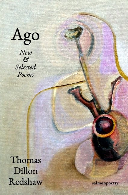 Ago: New & Selected Poems - The Poetry Shop