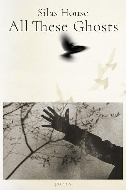 All These Ghosts - The Poetry Shop