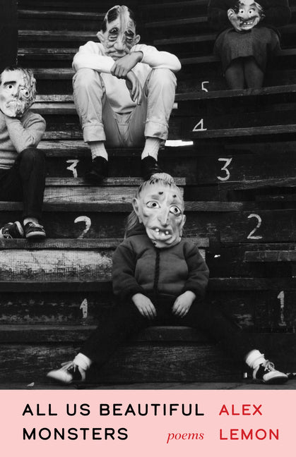 All Us Beautiful Monsters: Poems - The Poetry Shop