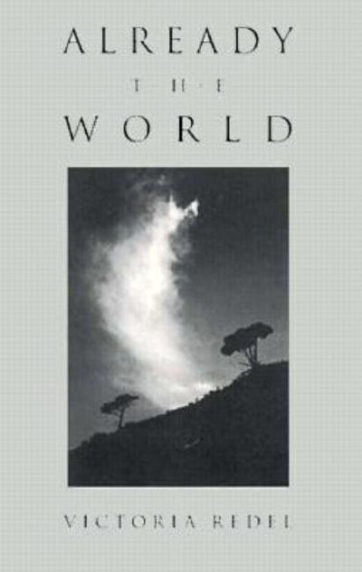 Already the World - The Poetry Shop