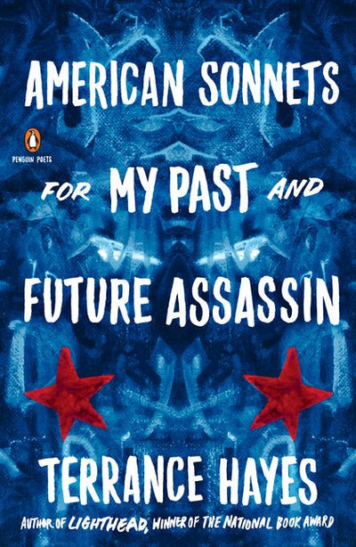 American Sonnets for My Past and Future Assassin - The Poetry Shop