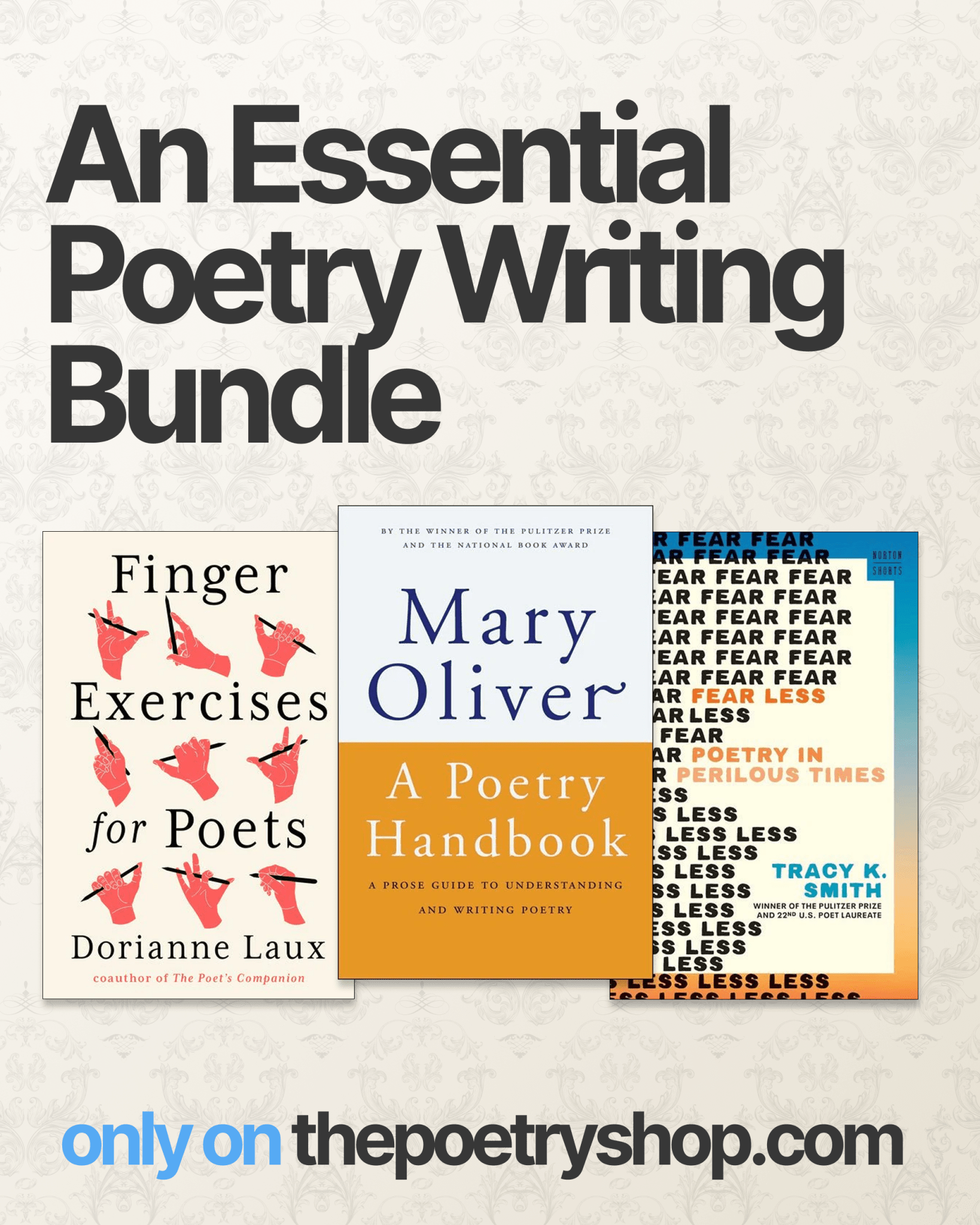An Essential Poetry Writing Bundle: Mary Oliver, Tracy K. Smith, Dorianne Laux - The Poetry Shop