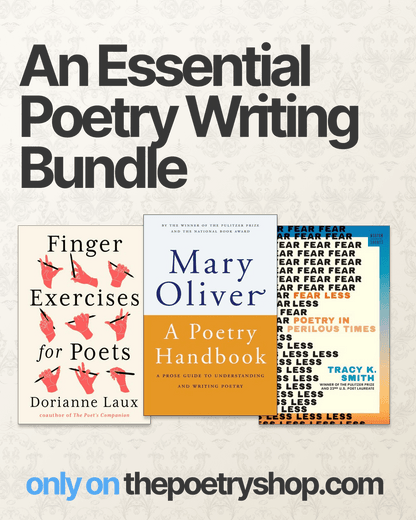 An Essential Poetry Writing Bundle: Mary Oliver, Tracy K. Smith, Dorianne Laux - The Poetry Shop