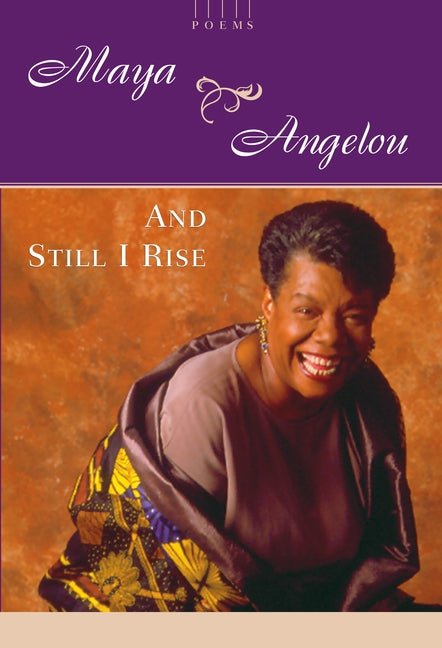 And Still I Rise: A Book of Poems - The Poetry Shop
