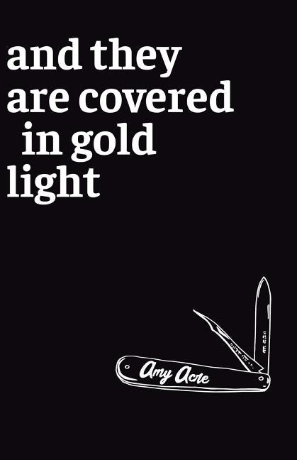 And They Are Covered in Gold Light - The Poetry Shop