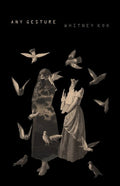 Any Gesture - The Poetry Shop LLC