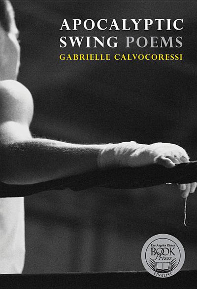 Apocalyptic Swing: Poems - GetBooks_book - The Poetry Shop LLC