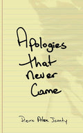 Apologies That Never Came - The Poetry Shop