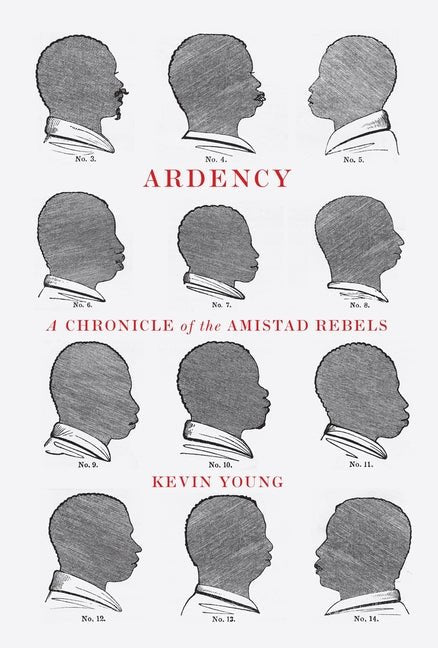 Ardency: A Chronicle of the Amistad Rebels - The Poetry Shop