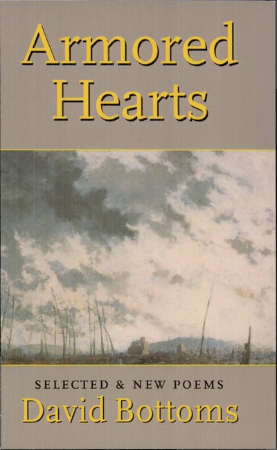 Armored Hearts by David Bottoms