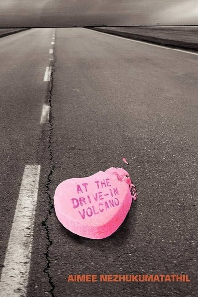 At the Drive - In Volcano (Reprint) - The Poetry Shop