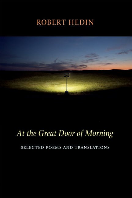 At the Great Door of Morning by Robert Hedin