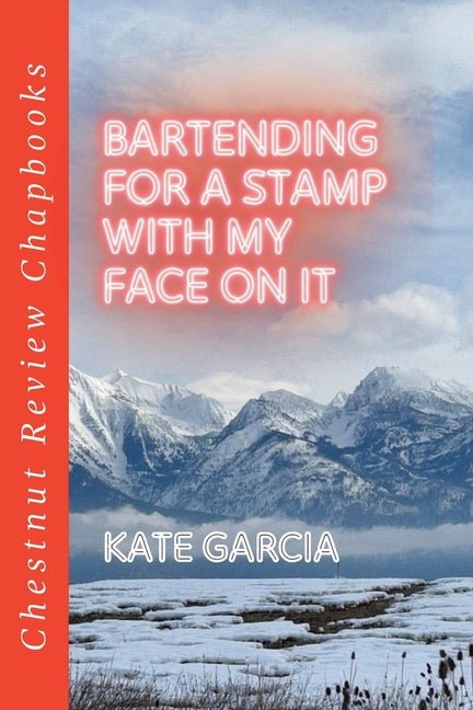 Bartending for a Stamp with My Face on It - GetBooks_book - The Poetry Shop LLC