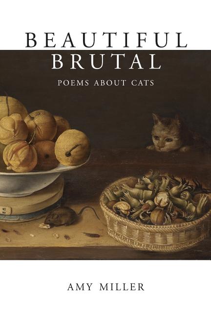 Beautiful Brutal: Poems About Cats - The Poetry Shop