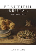 Beautiful Brutal: Poems About Cats - The Poetry Shop