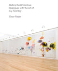 Before the Borderless by Dean Rader, Cy Twombly