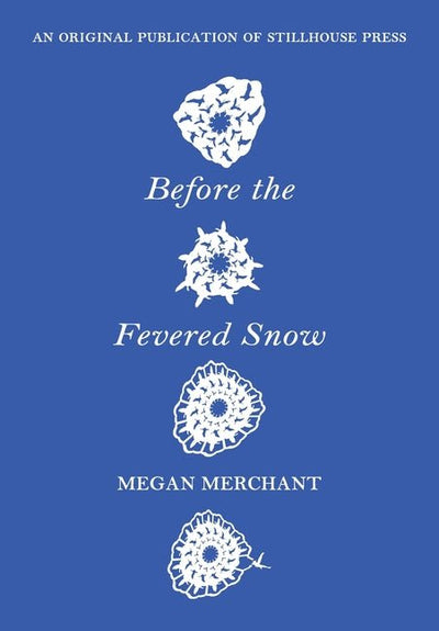 Before the Fevered Snow - The Poetry Shop