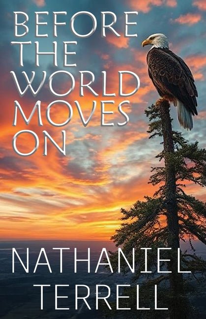 Before the World Moves On - The Poetry Shop