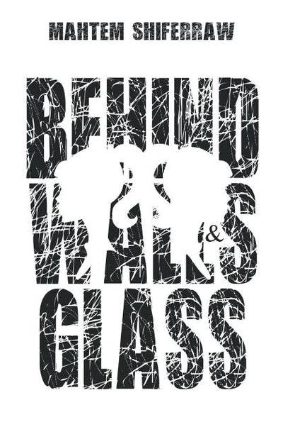 Behind Walls & Glass - The Poetry Shop