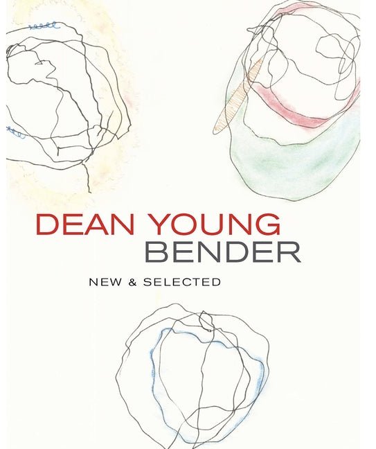 Bender by Dean Young