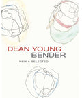 Bender by Dean Young