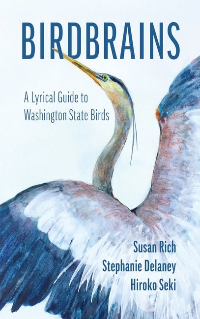 Birdbrains: A Lyrical Guide to Washington State Birds - GetBooks_book - The Poetry Shop LLC