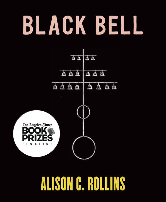 Black Bell by Alison C Rollins
