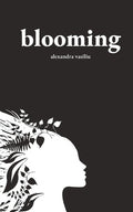 Blooming: Poems on Love, Self - Discovery, and Femininity - The Poetry Shop
