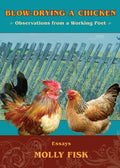 Blow - Drying a Chicken, Observations from a Working Poet - The Poetry Shop