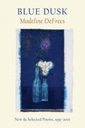 Blue Dusk by Madeline Defrees