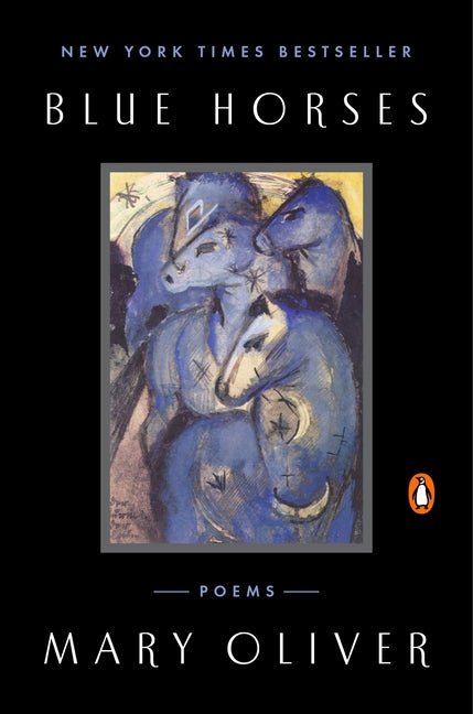 Blue Horses: Poems - The Poetry Shop