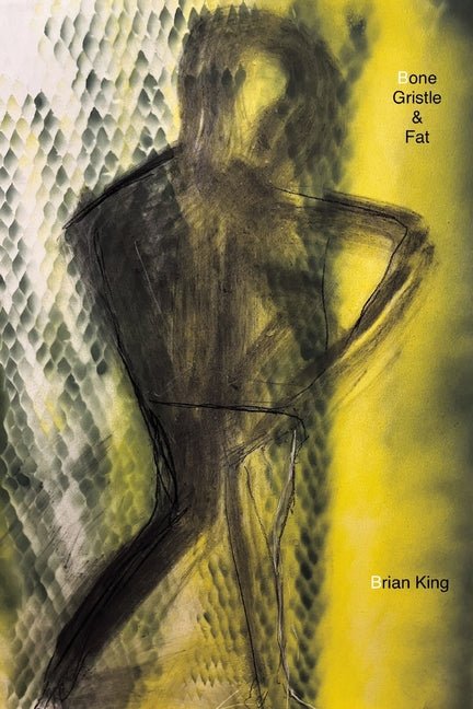 Bone, Gristle and Fat - The Poetry Shop