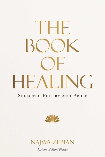 Book of Healing: Selected Poetry and Prose - The Poetry Shop