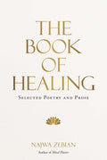 Book of Healing: Selected Poetry and Prose - The Poetry Shop