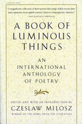 Book of Luminous Things: An International Anthology of Poetry - The Poetry Shop