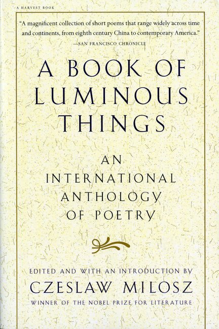 Book of Luminous Things: An International Anthology of Poetry - The Poetry Shop