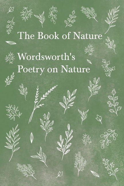 Book of Nature: Wordsworth's Poetry on Nature - The Poetry Shop