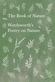 Book of Nature: Wordsworth's Poetry on Nature - The Poetry Shop