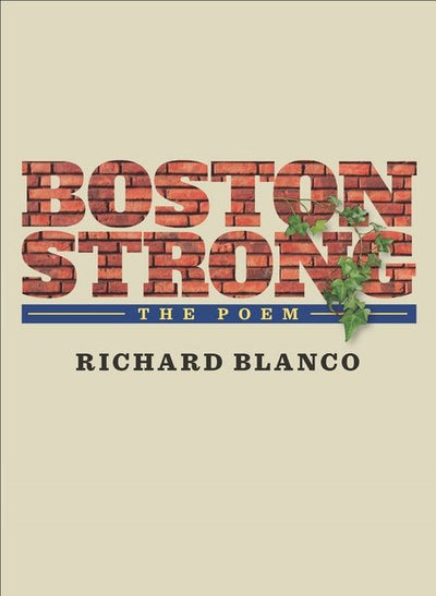 Boston Strong: The Poem to Benefit the One Fund Boston - The Poetry Shop