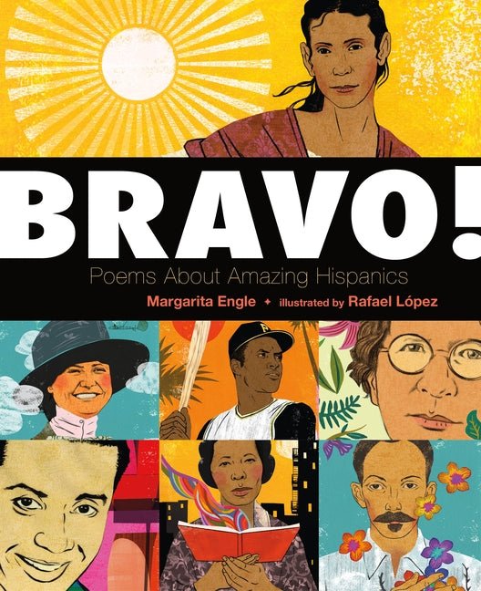 Bravo!: Poems about Amazing Hispanics - The Poetry Shop