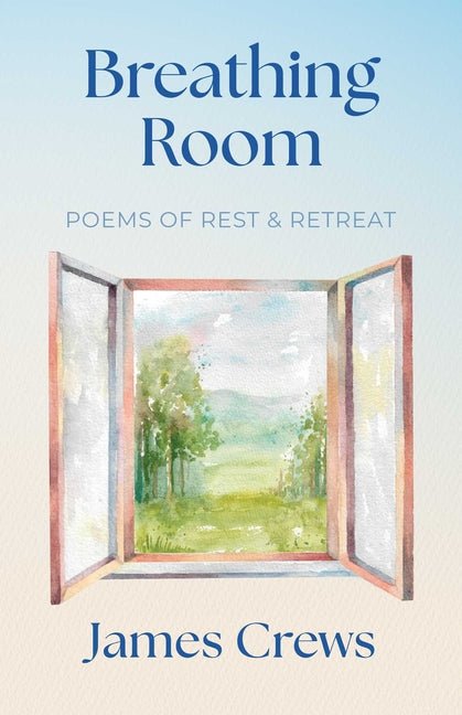 Breathing Room: Poems of Rest and Retreat - GetBooks_book - The Poetry Shop